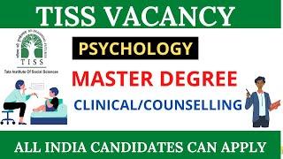 |TISS psychology  vacancy|Tata institute of social science vacancy|jobs in TISS| tiss recruitment|