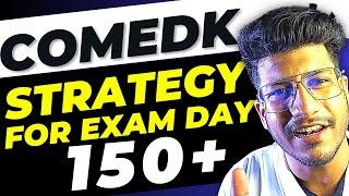 COMEDK 2024 | Final strategy for the COMEDK exam Day | Must Watch before giving the COMEDK Exam