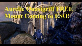 ESO FREE Mount Aurelic Quasigriff Coming Soon