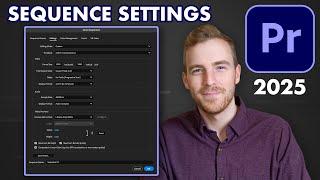 Adobe Premiere Pro Tutorial (2025) - Sequence Settings and Export Settings