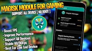 Install Magisk Module For Gaming | Best For Low End Device | No Root