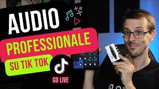 TikTok: Trasmettere audio professionale come un vero "professionista" in DIRETTA streaming