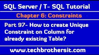 How to create Unique Constraint on Column for already existing Table - Part 97