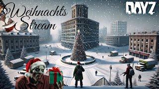 FROHE WEIHNACHTEN  DER DayZember ist fast vorbei ! DayZ Live German Livestream + GIVEAWAY 