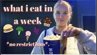 What I Eat In A Week! *no restrictions*