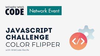 JavaScript Challenge: Color Flipper