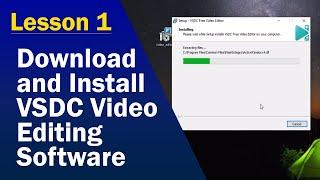 Lesson 1 - Download and Install VSDC Video Editing Software | Online Course on Video Editing | ANJAC