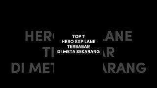 TOP 7 HERO EXP LANE TER BARBAR 2023 ⁉️