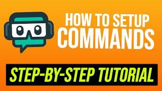 How To Add Custom Commands To Your Stream! (Streamlabs Tutorial)