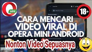 Cara Mencari Video Viral Di Opera Mini Anti Blokir