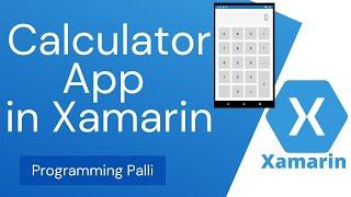 How to Make Compete Calculator App For Android and iOS using Xamarin Forms