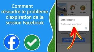 Comment réparer la session Facebook expirée Veuillez vous reconnecter Problème (2024)