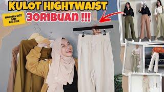 SHOPEE HAUL KULOT HIGH WAIST START 30RIBUAN !!!  NORMAL DAN BIGSIZE