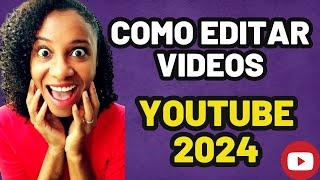 Como Editar Vídeos P/ Youtube SEM SEGREDOS (Rápido e Fácil) 2024