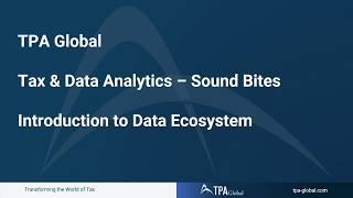 Tax & Data Analytics Sound Bites | Introduction to the Data Ecosystem