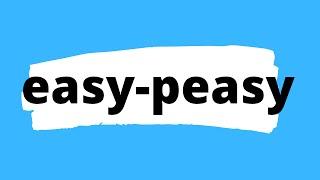 easy-peasy meaning - improve English vocabulary