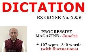 #ShorthandDictationProgressiveMagazine #DictationProgressiveMagazineJune2023Ex.5&6@107wpm