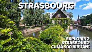 6 Places to Visit in Strasbourg France | Cukup 500 Ribuan Aja !!!