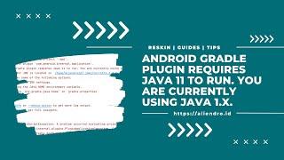 Error Android Gradle plugin requires Java 11 to run. You are currently using Java 1.8.