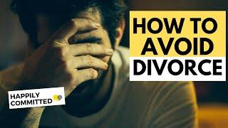 How To Avoid Divorce | 6 Things You Can Do to Heal Your Marriage