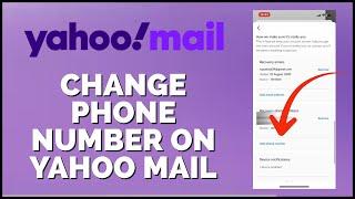 How to Change Phone Number in Yahoo Mail App 2024?