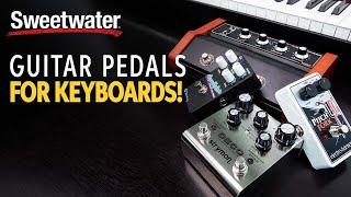 FX Pedals for Keyboard Players