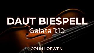 Daut Biespell: Galata 1:10