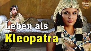 Wie war das Leben als Kleopatra im antiken Ägypten?