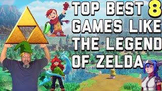 Top 8 BEST  Games like The Legend of Zelda