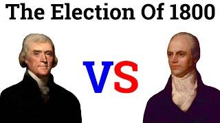 1800 U.S. Presidential Election Explained