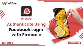 Authenticate Using Facebook Login with Firebase