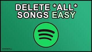 How To Delete All Songs From Spotify - (Quick & Easy)