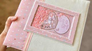  BABY GIRL  Scrapbook Album Flip Through (It’s a girl - first edition)