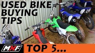 Top 5 Tips on Buying a Used Dirt Bike - What Things to Look For (Save Time, Save $$$)