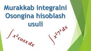 Murakkab integralni hisoblashning oson usuli. #integration. #integral