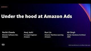 AWS re:Invent 2021 - Under the hood at Amazon Ads