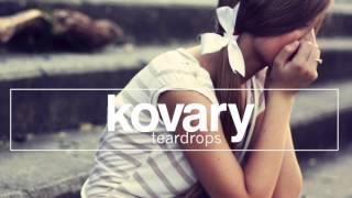 Kovary - Teardrops