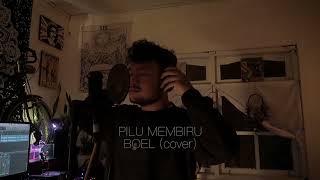 PILU MEMBIRU - KUNTO AJI [Cover by BOEL]