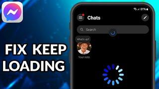 How To Fix Facebook Messenger Keep Loading Error On Android