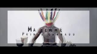 Prince Cannado - Ma femme (audio) Zouk 2016