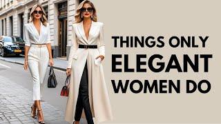 10 LITTLE THINGS ONLY ELEGANT LADIES DO II POISE & GRACE