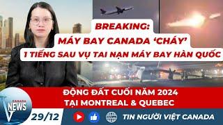 Breaking: Tai nạn máy bay và động đất ở  Canada; năm mới 2025 như thế nào?