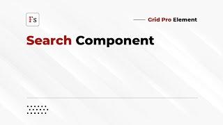 Grid Pro — Search Component