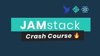 JAMstack Crash Course - Build a Full Stack Application