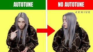 GENIUS INTERVIEWS vs REAL SONGS AUTOTUNE VS NO AUTOTUNE (BILLIE EILISH, BHAD BHABIE)