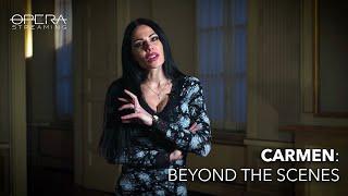 CARMEN, BEYOND THE SCENES | Interviews