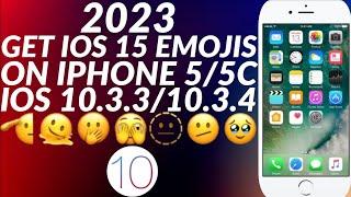 Get iOS 15 Emojis on iOS 10.3.3/10.3.4 | New Emoji iPhone 5/5C | iOS 10 New Emojis | 2023