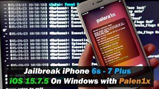 Jailbreak iPhone 6s, 6s Plus - iPhone 7, 7 Plus | iOS 15.7.6 On Windows with Palen1x