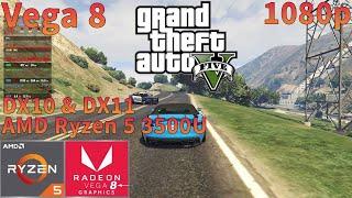 Grand Theft Auto V (GTA 5) | AMD Ryzen 5 3500U APU | Vega 8 | 1080p