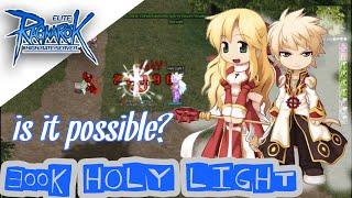 Ragnarok Online: High Priest Stat Build Guide/Reference | High Rate Server (EliteRO) | Holy Light